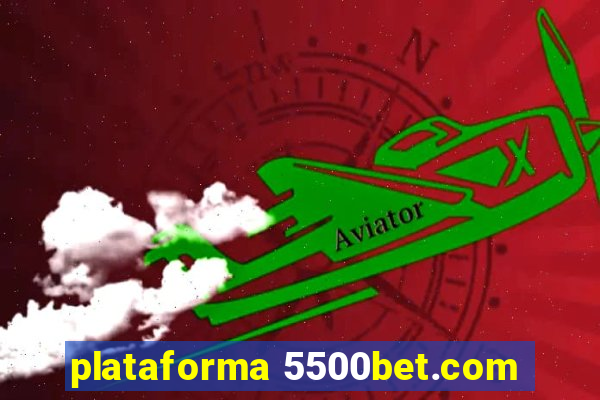 plataforma 5500bet.com